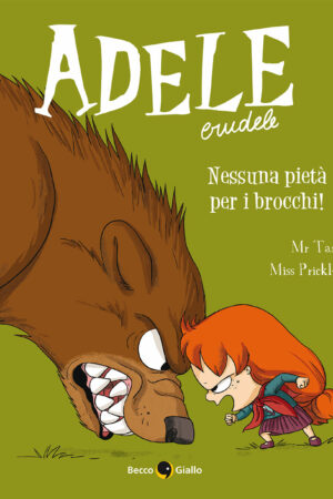 Adele Crudele – Nessuna pietà per i brocchi!