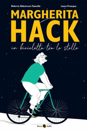 Margherita Hack. In bicicletta tra le stelle