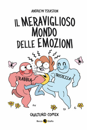 Il meraviglioso mondo delle emozioni