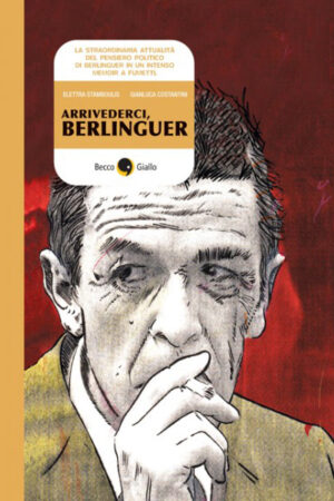 Arrivederci, Berlinguer