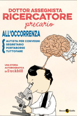 Dottor assegnista ricercatore precario all'occorenza autista per convegni, segretario, portaborse, tuttofare