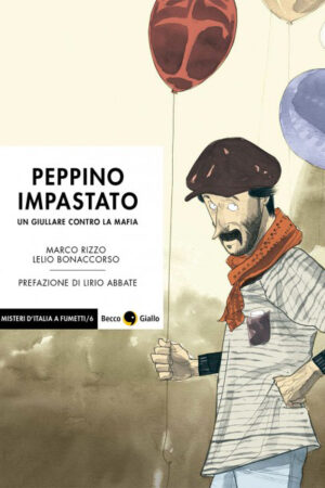 Peppino Impastato - Un giullare contro la mafia