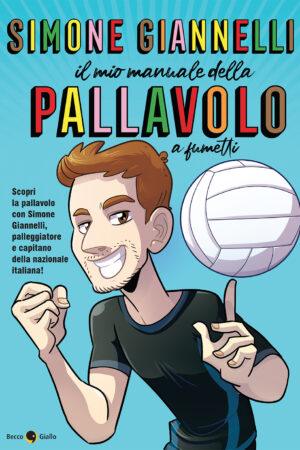 Simone Giannelli - Il mio manuale della pallavolo