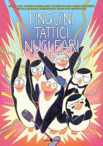 Pinguini Tattici Nucleari a Fumetti – Nuova Edizione