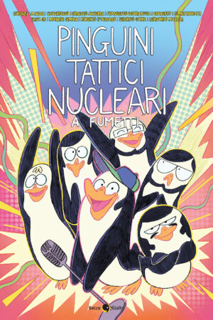 Pinguini Tattici Nucleari a Fumetti - Nuova Edizione