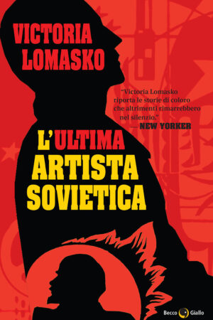 L'ultima artista sovietica