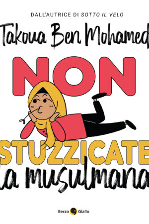 Non stuzzicate la musulmana!